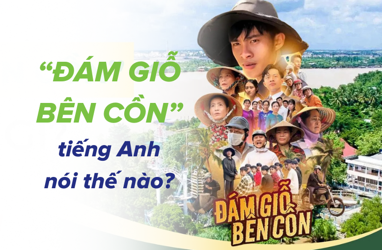 dam-gio-ben-con-tieng-anh-noi-nhu-the-nao-1