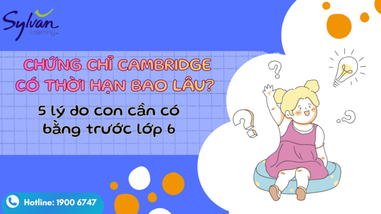 Chứng chỉ Cambridge có thời hạn bao lâu