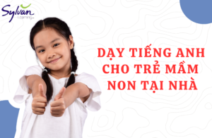 Dạy tiếng Anh cho trẻ mầm non tại nhà: