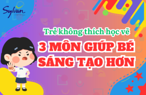 Trẻ không thích học vẽ phải làm sao?