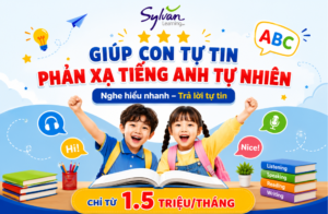 Học Tiếng Anh Cho Trẻ Tự Tin Giao Tiếp Chỉ Từ 1.5 Triệu/Tháng